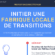 Initier une fabrique locale de transitions